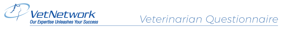 VetNetwork Veterinarian Questionnaire